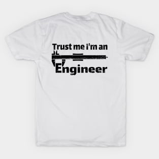 Trust me I'm an Engineer T-Shirt